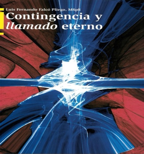 Contingencia y llamado eterno